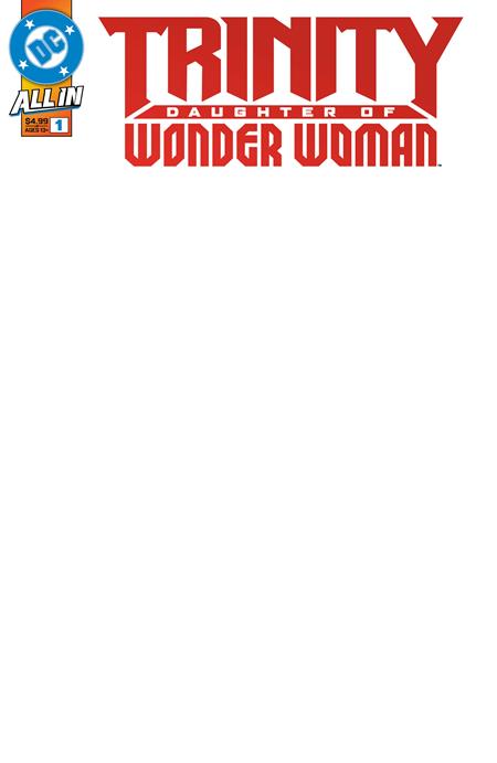 Trinity: Daughter If Wonder Woman #1 - Blank Card Stock Variant!